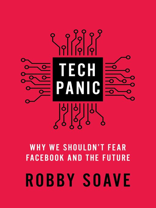 Title details for Tech Panic by Robby Soave - Available